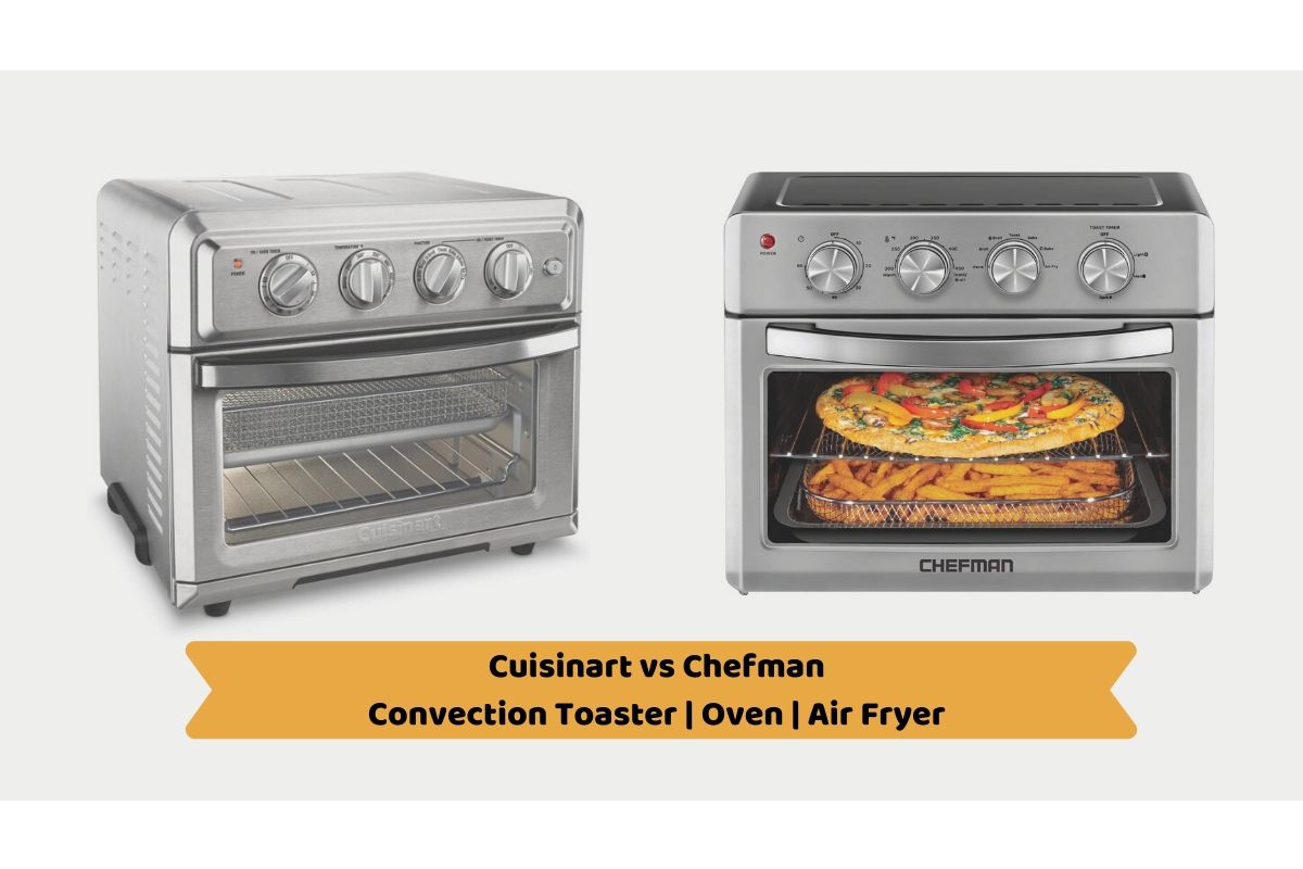 Cuisinart vs Chefman: Convection Toaster Oven Air Fryer