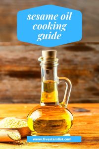 Sesame Oil Cooking Guide - Cooking with Sesame Oil