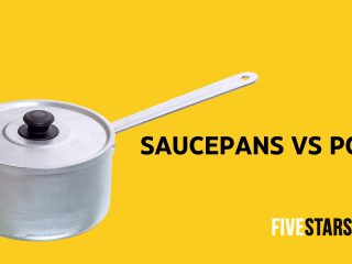 Saucepan vs Pot