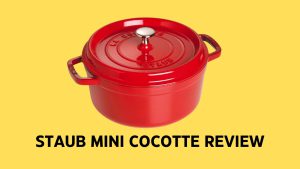 Staub Mini Cocotte Review